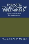 Thematic Collections Of Bible Verses: Spiritual Formation Memorization Brand. Price: $10.01.